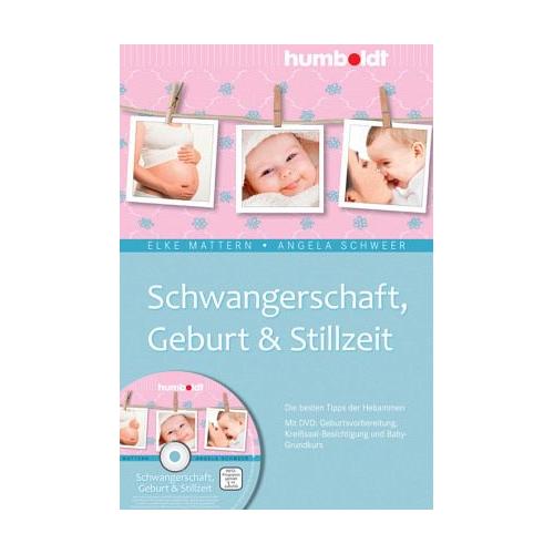 Schwangerschaft, Geburt & Stillzeit, m. DVD – Elke Mattern, Angela Schweer