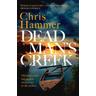 Dead Man's Creek - Chris Hammer
