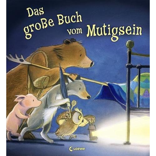 Das große Buch vom Mutigsein – Herausgegeben:Loewe Vorlesebücher, Jane Illustration:Chapman, Tim Warnes