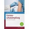 Coronaschutzimpfung - Martina Herausgegeben:Schiffter-Weinle, Dennis A. Effertz