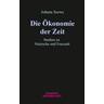 Die Ökonomie der Zeit - Johann Szews
