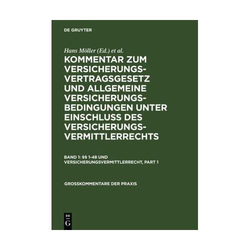 §§ 1-48 und Versicherungsvermittlerrecht – Hans Mitarbeit:Möller