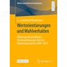 Wertorientierungen und Wahlverhalten - L. Constantin Wurthmann