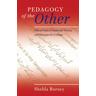 Pedagogy of the Other - Shehla Burney