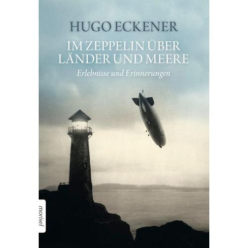 Im Zeppelin über Länder und Meere – Uwe Eckener