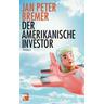 Der amerikanische Investor - Jan P. Bremer