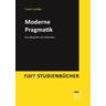 Moderne Pragmatik - Frank Liedtke