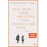 Stay away from Gretchen / Gretchen Bd.1 - Susanne Abel