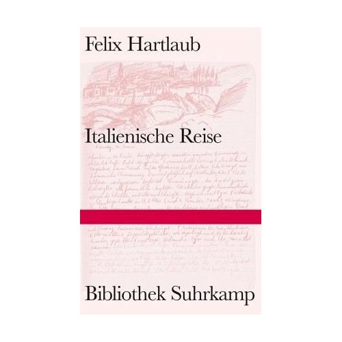 Italienische Reise – Felix Hartlaub