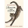 Schnurren und Kratzen - Geschichten von Katzen - Reinhard Herausgegeben:Michl, Christine Knödler