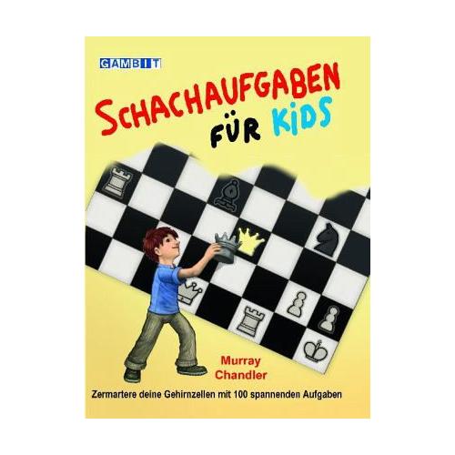 Schachaufgaben für Kids – Murray Chandler