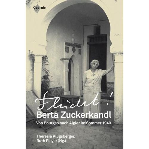 Flucht! – Berta Zuckerkandl – Flucht!