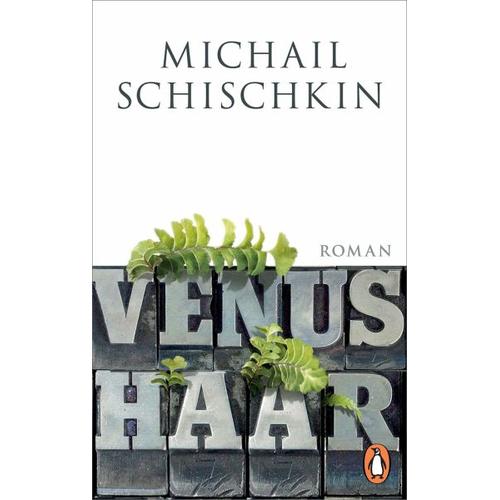 Venushaar - Michail Schischkin