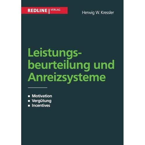 Leistungsbeurteilung und Anreizsysteme – Herwig W. Kressler