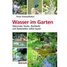 Wasser im Garten - Peter Himmelhuber