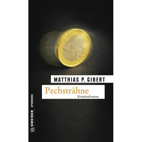 Pechsträhne / Kommissar Lenz Bd.15 – Matthias P. Gibert