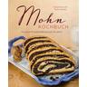 Mohn-Kochbuch - Margarete Greßl, Martin Bichler