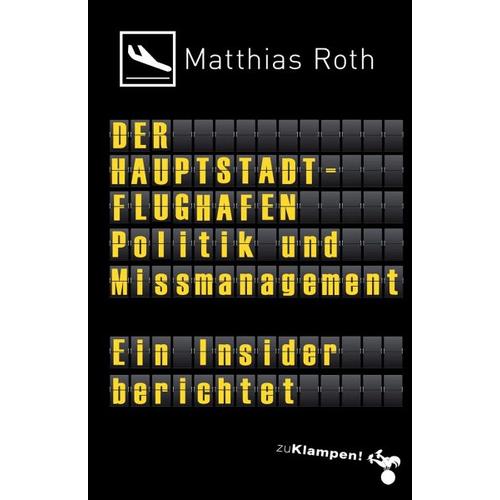 Der Hauptstadtflughafen – Matthias Roth