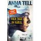 Vier Tage in Kabul / Amanda Lund Bd.1 - Anna Tell