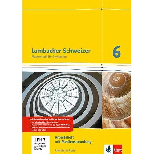 Lambacher Schweizer. 6. Schuljahr. Arbeitsheft plus Lösungsheft und Lernsoftware. Neubearbeitung. Rheinland-Pfalz