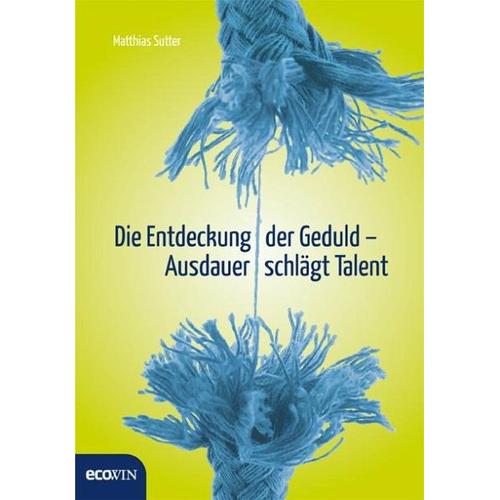 Die Entdeckung der Geduld – Matthias Sutter