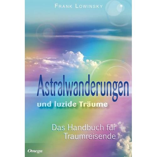 Astralwanderungen und luzide Träume – Frank Lowinsky