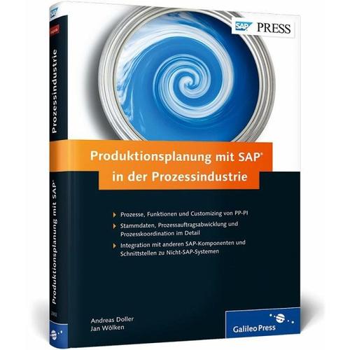 Produktionsplanung mit SAP in der Prozessindustrie – Andreas Doller, Jan Wölken