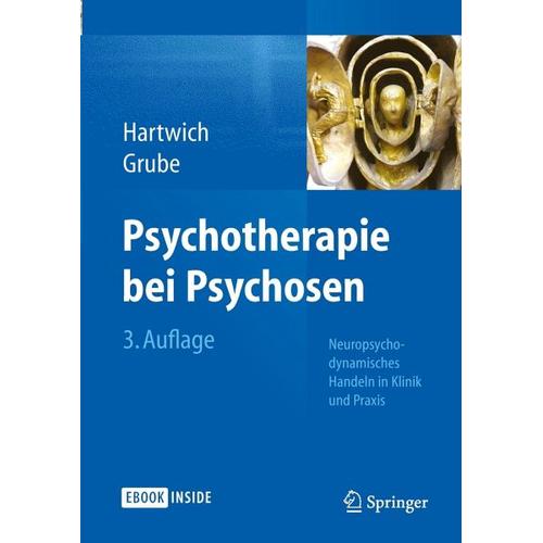 Psychotherapie bei Psychosen – Peter Hartwich, Michael Grube