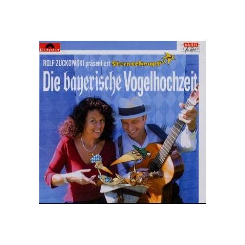 Die Bayerische Vogelhochzeit – Sternschnuppe: Sarholz & Meier
