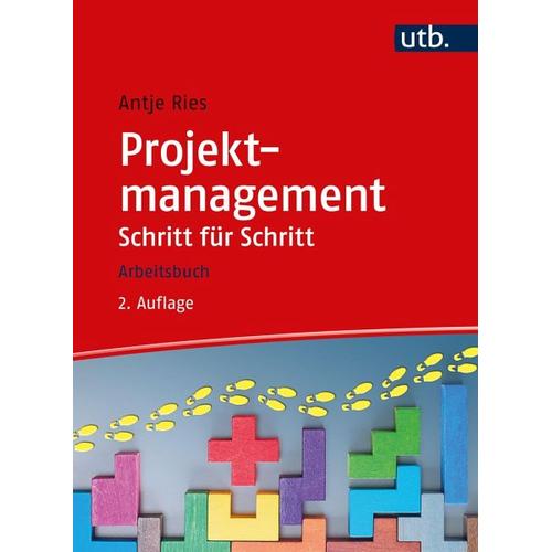 Projektmanagement Schritt für Schritt – Antje Ries