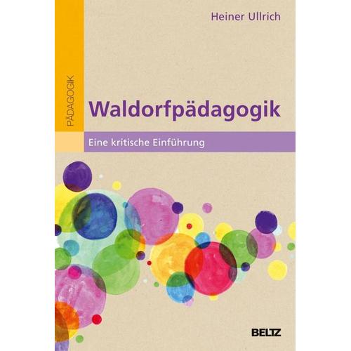 Waldorfpädagogik - Heiner Ullrich