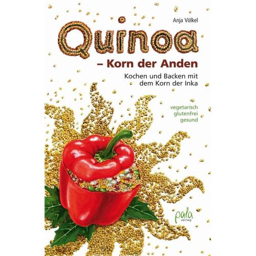 Quinoa – Korn der Anden – Anja Völkel