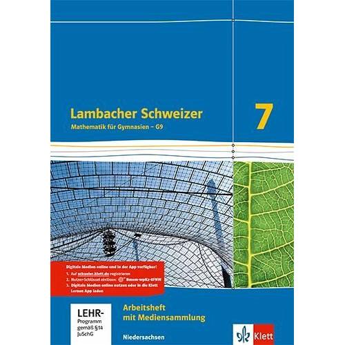 Lambacher Schweizer. 7. Schuljahr G9. Arbeitsheft plus Lösungsheft und Lernsoftware. Neubearbeitung. Niedersachsen