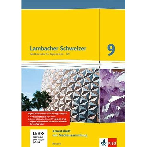 Lambacher Schweizer. 9. Schuljahr G9. Arbeitsheft plus Lösungsheft und Lernsoftware. Neubearbeitung. Hessen