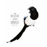 The Book of the Bird - Angus Hyland, Kendra Wilson