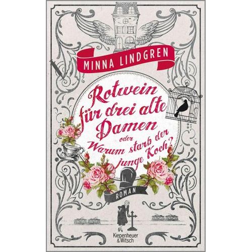 Rotwein für drei alte Damen oder Wie starb der junge Koch? / Drei alte Damen Bd.1 – Minna Lindgren