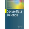 Secure Data Deletion - Joel Reardon