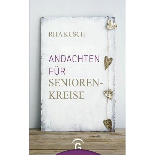 Andachten für Seniorenkreise – Rita Kusch