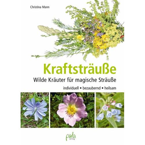 Kraftsträuße – Christina Mann