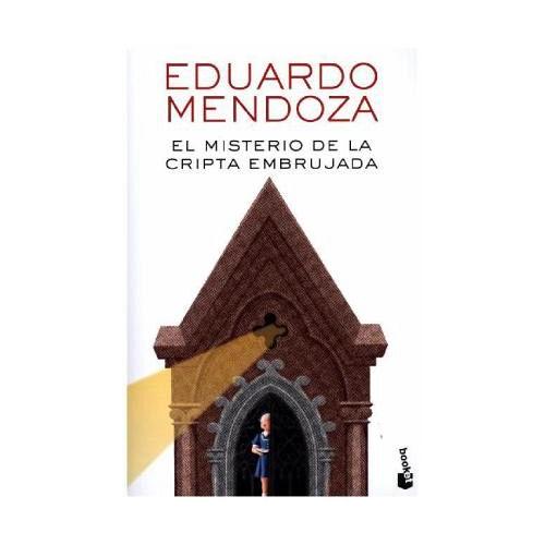El misterio de la cripta embrujada – Eduardo Mendoza