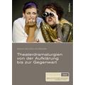 Theaterdramaturgien von der Aufklärung bis zur Gegenwart - Evelyn Deutsch-Schreiner