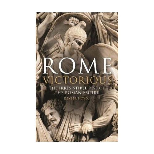 Rome Victorious - Dexter Hoyos