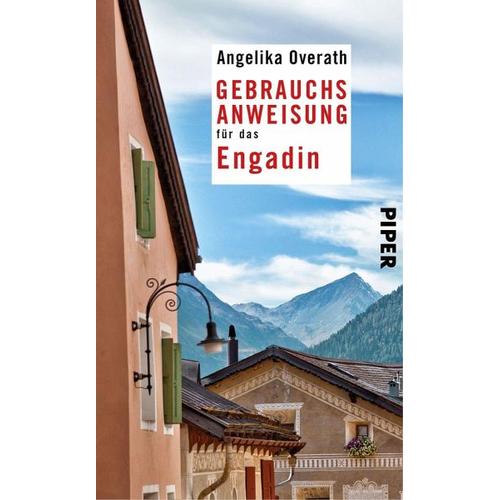 Gebrauchsanweisung für das Engadin – Angelika Overath