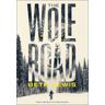 The Wolf Road - Beth Lewis