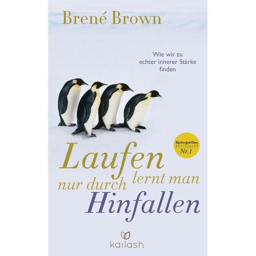 Laufen lernt man nur durch Hinfallen - Brené Brown
