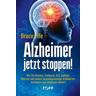 Alzheimer jetzt stoppen! - Bruce Fife