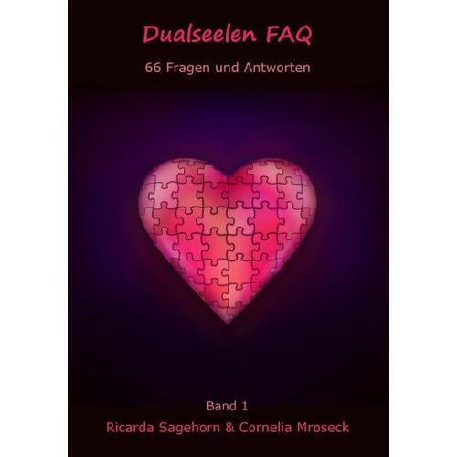 Dualseelen FAQ – Cornelia Mroseck, Ricarda Sagehorn
