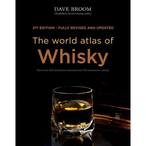 The World Atlas of Whisky – Dave Broom