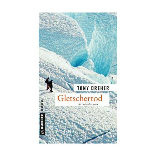 Gletschertod – Tony Dreher