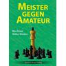 Meister gegen Amateur - Max Euwe